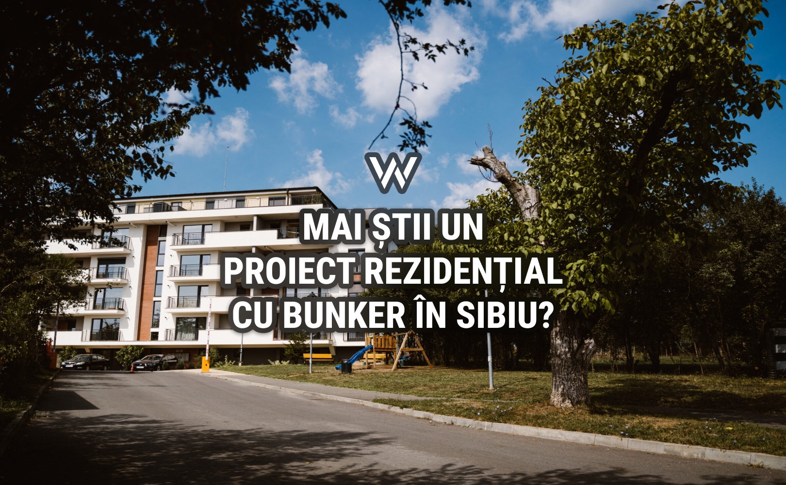 Green Hills, mai știi un proiect rezidențial cu bunker în Sibiu?